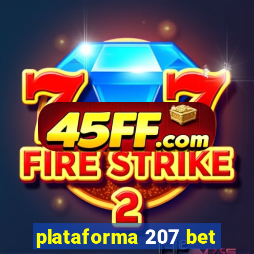 plataforma 207 bet
